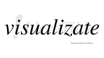 Visualizate no lleva tilde con vocal tónica en la segunda «a»