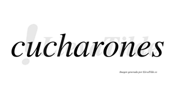 Cucharones no lleva tilde con vocal tónica en la «o»