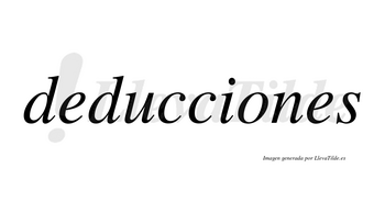 Deducciones  no lleva tilde con vocal tónica en la «o»