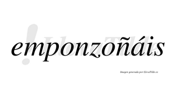 Emponzoñáis  lleva tilde con vocal tónica en la «a»