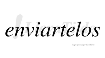 Enviartelos  no lleva tilde con vocal tónica en la segunda «e»