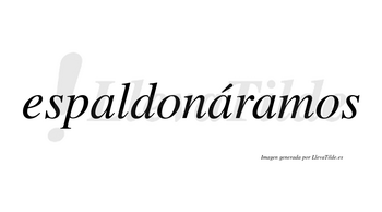 Espaldonáramos  lleva tilde con vocal tónica en la segunda «a»