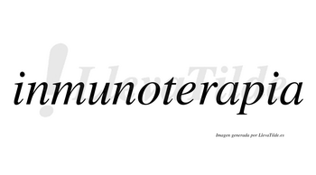 Inmunoterapia  no lleva tilde con vocal tónica en la primera «a»