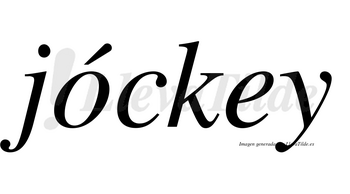 Jóckey  lleva tilde con vocal tónica en la «o»