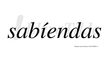 Sabíendas  lleva tilde con vocal tónica en la «i»
