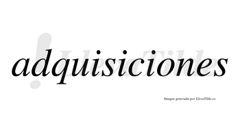 Adquisiciones  no lleva tilde con vocal tónica en la «o»