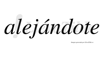 Alejándote  lleva tilde con vocal tónica en la segunda «a»