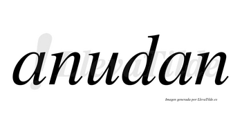 Anudan no lleva tilde con vocal tónica en la «u»