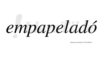 Empapeladó  lleva tilde con vocal tónica en la «o»