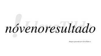 Nóvenoresultado lleva tilde con vocal tónica en la primera «o»