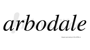 Arbodale  no lleva tilde con vocal tónica en la segunda «a»