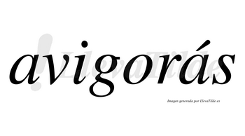 Avigorás  lleva tilde con vocal tónica en la segunda «a»