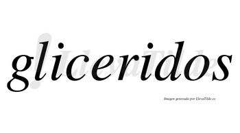 Gliceridos no lleva tilde con vocal tónica en la segunda «i»