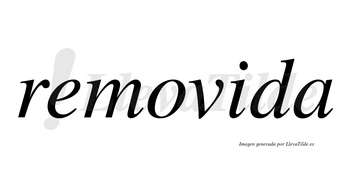 Removida no lleva tilde con vocal tónica en la «i»