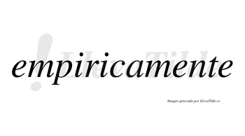 Empiricamente no lleva tilde con vocal tónica en la segunda «e»
