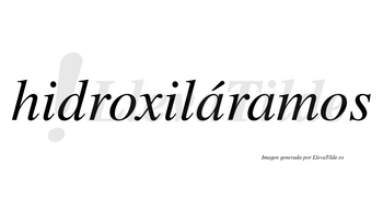 Hidroxiláramos  lleva tilde con vocal tónica en la primera «a»