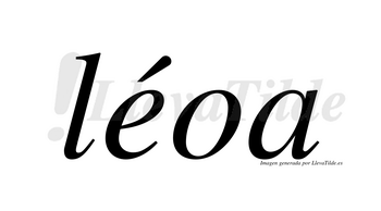 Léoa  lleva tilde con vocal tónica en la «e»