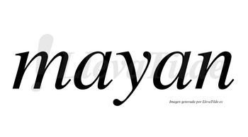Mayan no lleva tilde con vocal tónica en la primera «a»