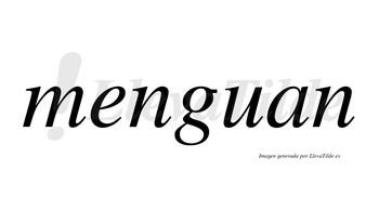 Menguan no lleva tilde con vocal tónica en la «e»