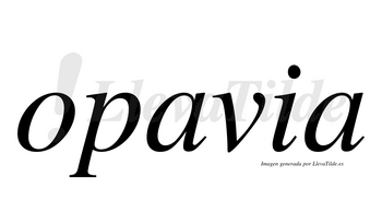 Opavia  no lleva tilde con vocal tónica en la primera «a»