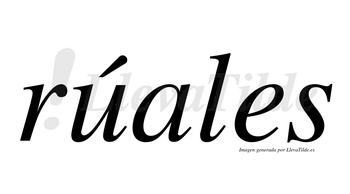 Rúales  lleva tilde con vocal tónica en la «u»
