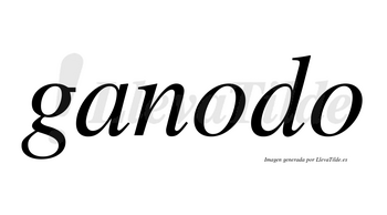 Ganodo no lleva tilde con vocal tónica en la primera «o»