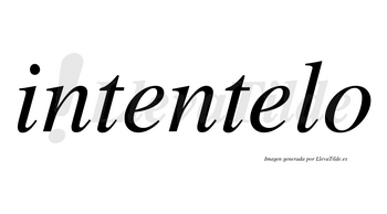 Intentelo no lleva tilde con vocal tónica en la segunda «e»