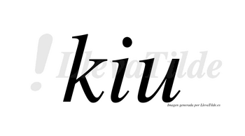 Kiu  no lleva tilde con vocal tónica en la «i»