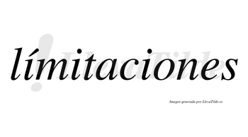Límitaciones  lleva tilde con vocal tónica en la primera «i»