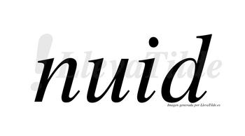 Nuid  no lleva tilde con vocal tónica en la «u»