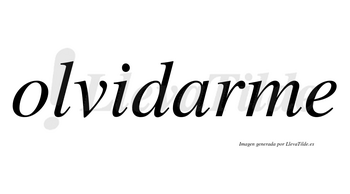 Olvidarme no lleva tilde con vocal tónica en la «a»