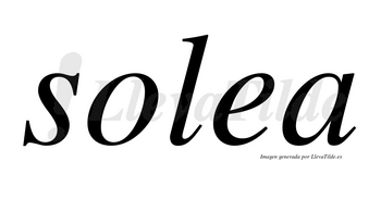 Solea no lleva tilde con vocal tónica en la «e»