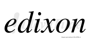 Edixon  no lleva tilde con vocal tónica en la «i»