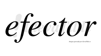 Efector  no lleva tilde con vocal tónica en la «o»