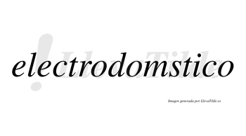 Electrodomstico  no lleva tilde con vocal tónica en la «i»