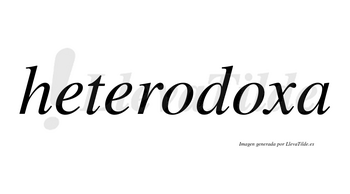 Heterodoxa  no lleva tilde con vocal tónica en la segunda «o»