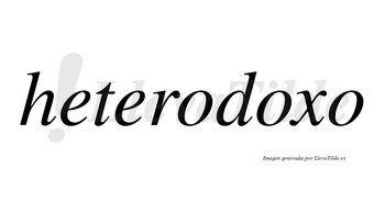 Heterodoxo  no lleva tilde con vocal tónica en la segunda «o»