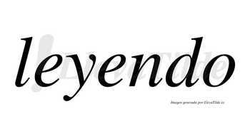 Leyendo  no lleva tilde con vocal tónica en la segunda «e»