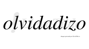 Olvidadizo no lleva tilde con vocal tónica en la segunda «i»