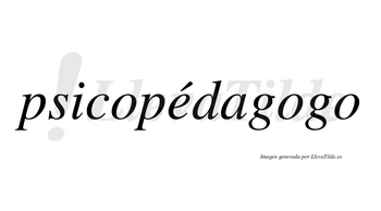Psicopédagogo lleva tilde con vocal tónica en la «e»