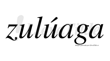 Zulúaga  lleva tilde con vocal tónica en la segunda «u»