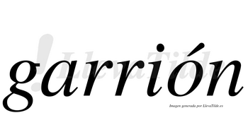 Garrión  lleva tilde con vocal tónica en la «o»
