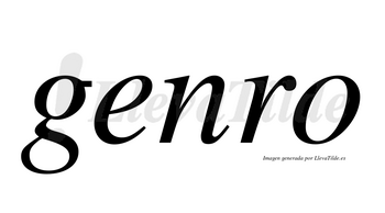 Genro no lleva tilde con vocal tónica en la «e»