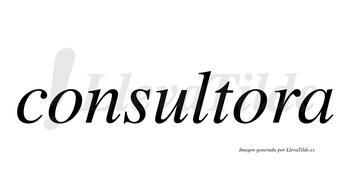 Consultora  no lleva tilde con vocal tónica en la segunda «o»