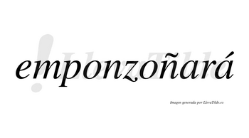 Emponzoñará  lleva tilde con vocal tónica en la segunda «a»