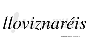 Lloviznaréis  lleva tilde con vocal tónica en la «e»