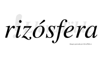 Rizósfera  lleva tilde con vocal tónica en la «o»