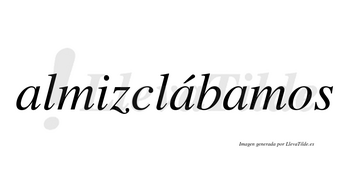 Almizclábamos  lleva tilde con vocal tónica en la segunda «a»