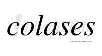 Colases no lleva tilde con vocal tónica en la «a»