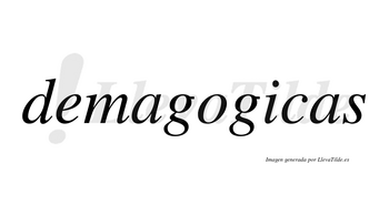 Demagogicas no lleva tilde con vocal tónica en la «i»